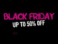 Black Friday Sale Now On
