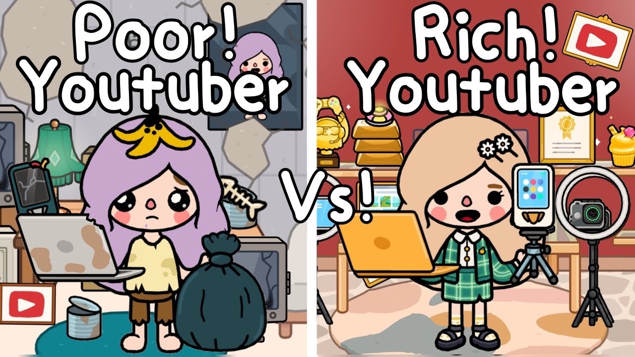 ัียูทูป  2022 New  Poor Youtuber Vs Rich Youtuber 📷💗🥺Toca Life World🌎ยูทูปเบอร์รวยVsจน | Toca Boca | Toca Story