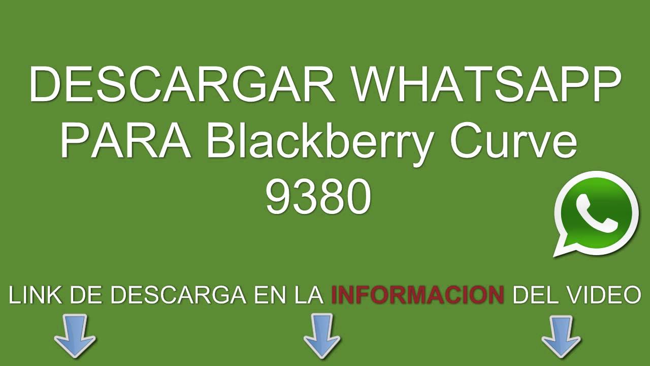 Descargar e instalar whatsapp para Blackberry Curve 9380 