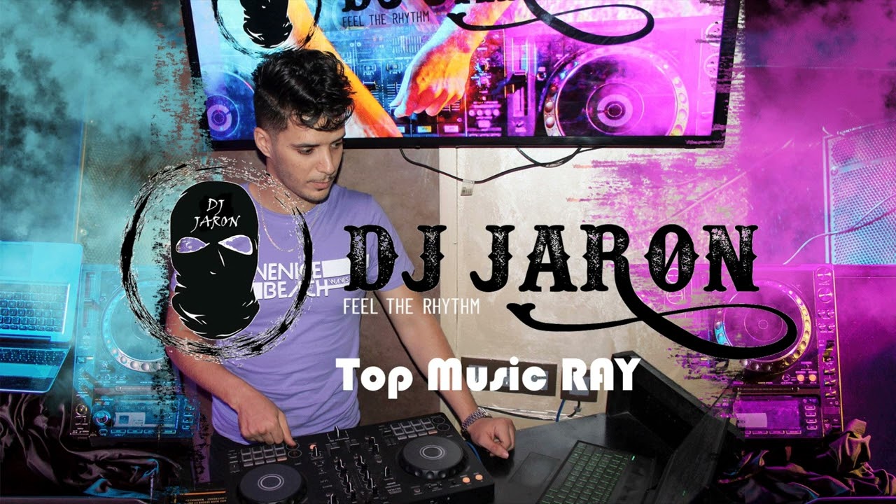 Les Meilleur Music du Ray Top Music BelloAzzdinHamido RamyMomoDjamel    By DJ JARON