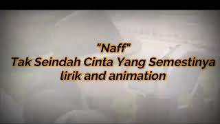 Naff- Tak Seindah Cinta Yang Semestinya (Animation Romantis)