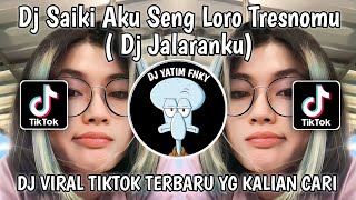 DJ SAIKI AKU SENG LORO TRESNOMU MBOK GOWO LUNGO (DJ JALARANKU) MENGKANE VIRAL TIKTOK TERBARU 2023 !!