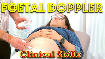 Hearing Fetal Heartbeat With A Doppler - Clinical Skills - Dr Gill