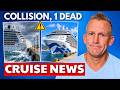 CRUISE NEWS: Ship Breaks Loose, Passenger Dies &amp; More