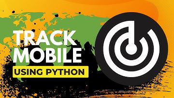 Track Phone Number Location Using Python
