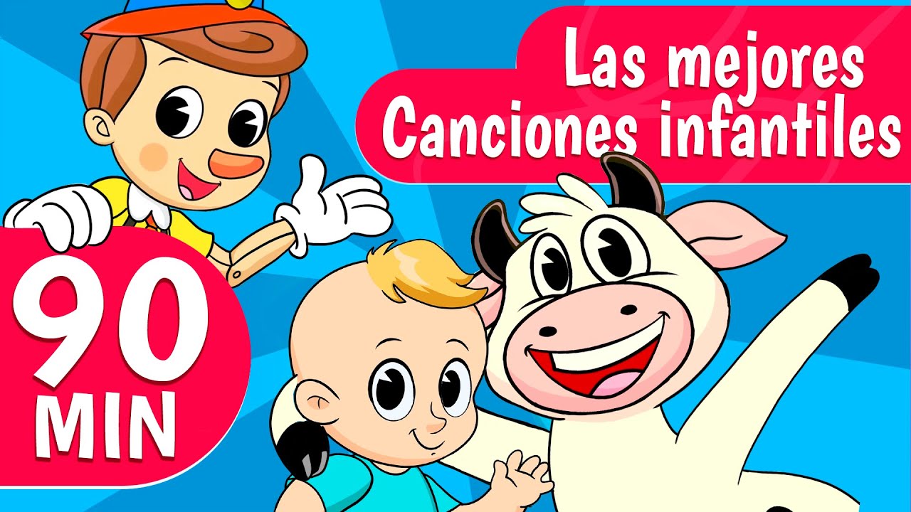 Las 50 Mejores Canciones Infantiles Canciones infantiles