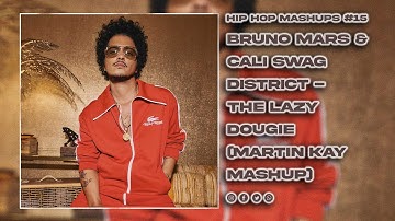 Bruno Mars & Cali Swag District - The Lazy Dougie (Martin Kay Mashup)
