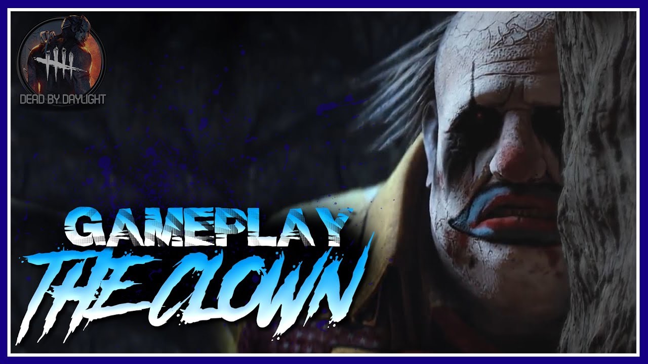 THE CLOWN | "Ruthless Killer" Gameplay | No Commentary | Dead by Daylight