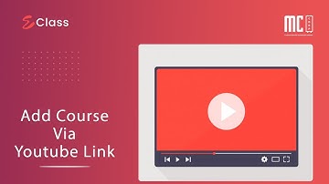 eClass - Learning Management System  | Add Course  - via Youtube Link