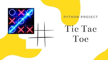 #2 Tic Tac Toe - Python Project for Absolute Beginners
