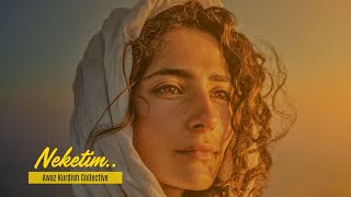 Neketim - Azad Penaber Ft. Awaz Kurdish Collective (Zelxê)