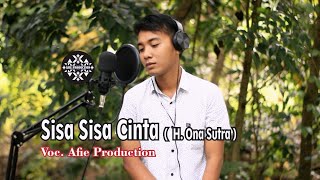 Sisa Sisa Cinta - Ona Sutra || Dangdut Pop Voc Afie Production