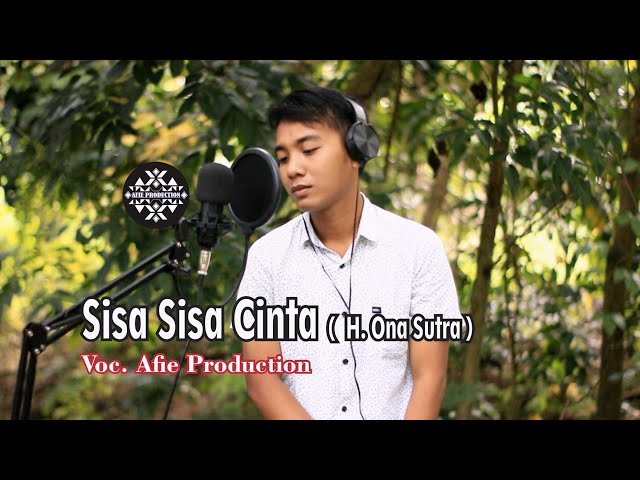 Sisa Sisa Cinta - Ona Sutra || Dangdut Pop Voc Afie Production class=