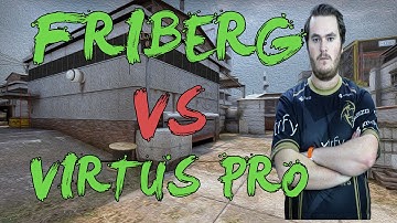 CSGO: POV NiP Friberg vs Virtus Pro (28/14) cache @ CEVO Professional Season 7