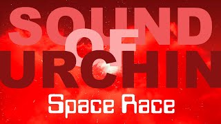 Sound Of Urchin - Space Race