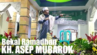 KH. ASEP MUBAROK | BEKAL RAMADHAN | CERAMAH SUNDA LUCU