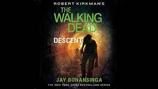 Robert Kirkman&#39;s The Walking Dead: Descent (The Walking Dead Series, 5) -  Jay Bonansinga