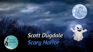 👻🎃 Scott Dugdale-Scary Horror 🎶 FREE MUSIC FOR VIDEO/VLOG👻🎃