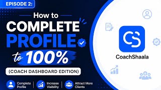 Full How to Complete Your Coach Profile to 100% in CoachShaala | Coach Dashboard Tutorial | Episode 2 News