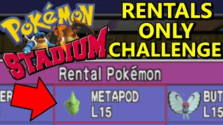 Can You Beat Pokemon Stadium With Rental Pokemon ONLY? (Nintendo Switch Online Challenge)