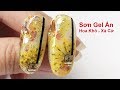 Cách Sơn Gel Ẩn Xà Cừ Hoa Khô Đẹp Nhất | AnaTran