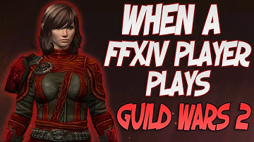 When a FFXIV Player Tries Guild Wars 2