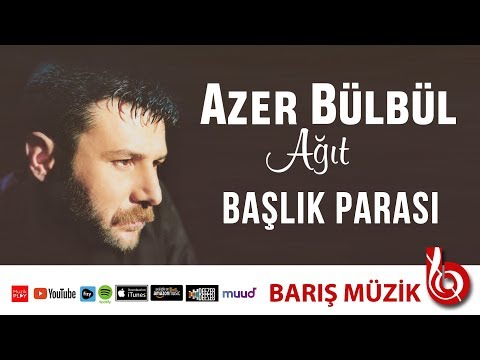 Azer Bülbül / Başlık Parası (Remastered)