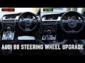 Audi Steering Wheel Upgrade (B8 to B8.5) Full Install