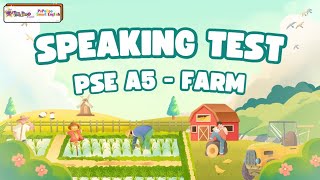 [PDN] SPEAKING TEST OCTOBER - PSE A5 FARM - PHÚC AN MICHAEL