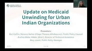 Policy Webinar: Medicaid Unwinding for Urban Indian Organizations by NCUIH 162 views 5 months ago 45 minutes