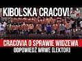 Cracovia o sprawie widzewa  odpowied wrwe lektor 23052021 r