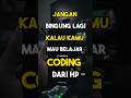 Belajar Coding dari HP: Tips dan Edukasi untuk Pemula