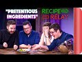 PRETENTIOUS INGREDIENTS Recipe Relay Challenge | Pass it on S2 E5