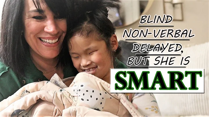 BLIND, NON VERBAL, & DELAYED, BUT OUR DAUGHTER IS ...