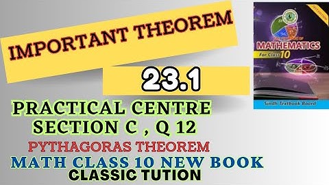 Theorem  23.1, unit 23,Pythagoras Theorem,mathematics class 10 new book Sindh board@Classictution
