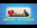 How to make MDF Gift items | Retech Lasers | Customized gifts | Pets memorial | plotbot #giftideas