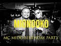 Brownskin & Mc Mido Birthday Party Miondoko