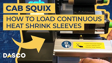 How to install continuous heat shrink sleeves in the Cab Squix printer