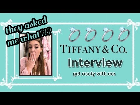 SPILLING SECRETS FROM MY TIFFANY & CO INTERVIEW | Get Ready With Me