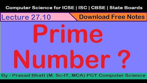 27.10 | prime number | up board | class 11 | class 12 | computer science | Prasad Bhatt Sir