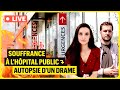 Souffrance  lhpital public autopsie dun drame