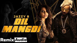 JAZZY B | DIL MANGDI | (AUDIO MUSIC ) 2020 PUNJABI SONG
