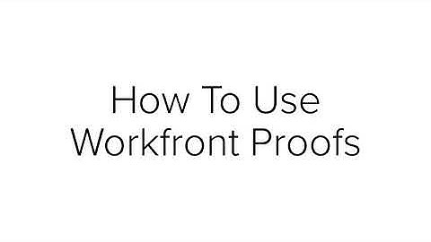 How to Use Workfront Proofs to Review & Provide Website Edits
