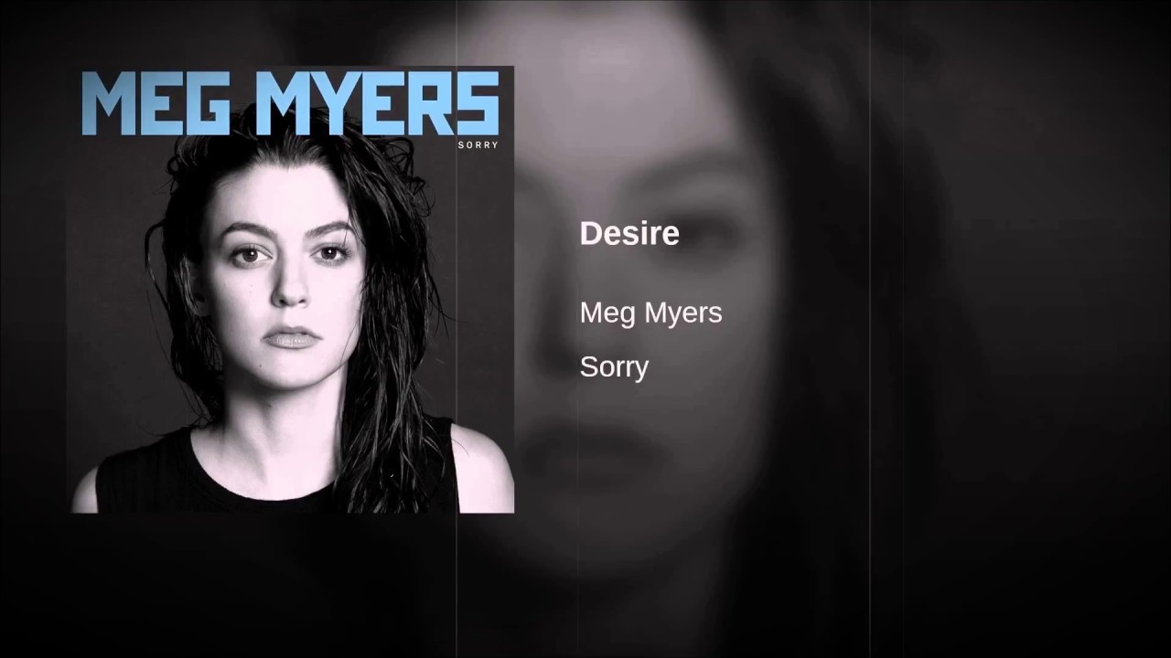 Meg myers desire перевод