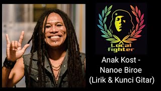 Video thumbnail of "ANAK KOST - NANOE BIROE (LIRIK & KUNCI GITAR)"