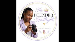 The Founder Spotlight