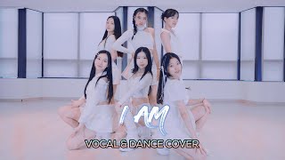 IVE (아이브) - I AM : 오디션반 Vocal & Dance Cover
