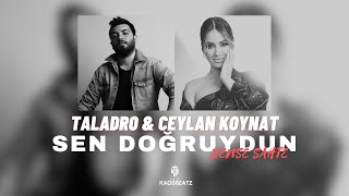 Sen Doğruydun Bense Sahte - Taladro & Ceylan Koynat (Mix) KaosBeatz