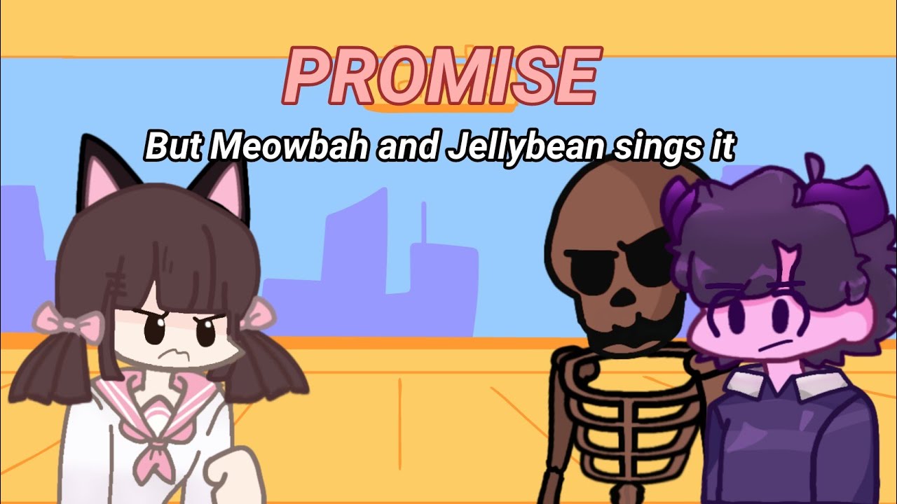 Promise but Meowbah and Jellybean Sing It [Friday Night Funkin