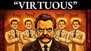 Why Is the Virtuous Man the Most Dangerous of All? | Nietzsche